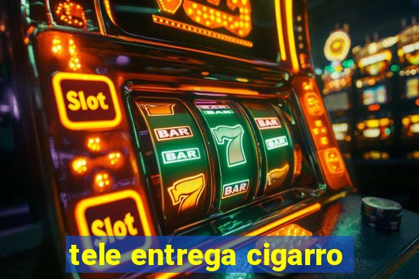 tele entrega cigarro